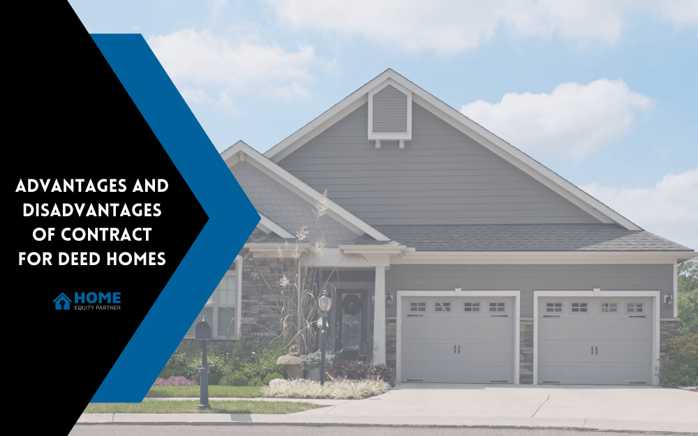 Advantages and Disadvantages of Contract for Deed Homes